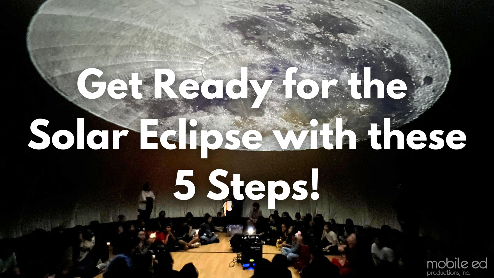 Get Ready for the Solar Eclipse with these 5 Steps!