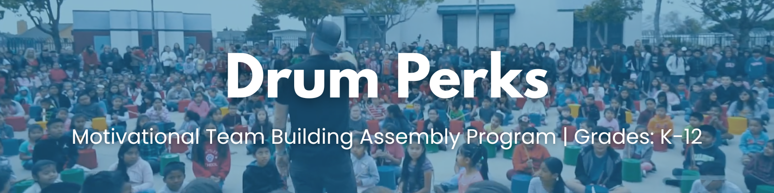 DrumPerks Motivational Team Building Assembly Program